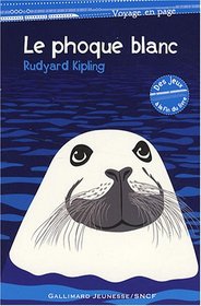 Le Phoque Blanc (French Edition)
