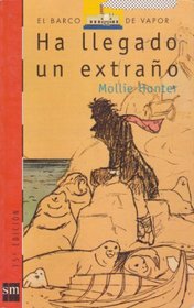 Ha Llegado UN Extrano/a Stranger Came Ashore (Spanish Edition)