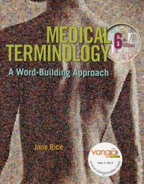 Medical Terminology: A Word-Building Approach