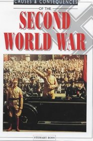 Causes and Consequences of the Second World War (Causes & Consequences)