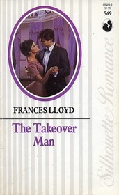 The Takeover Man (Silhouette Romance, No 569)