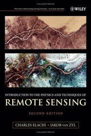 Introduction To The Physics and Techniques of Remote Sensing (Wiley Series in Remote Sensing and Image Processing)