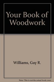 Your Book of Woodwork,