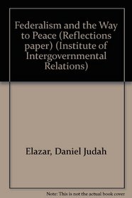 Federalism and the Way to Peace (Reflections paper)