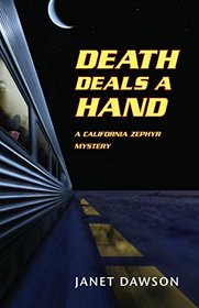 Death Deals a Hand: A California Zephyr Mystery