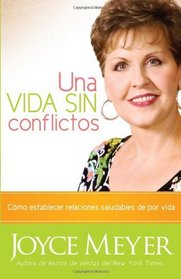 Una Vida Sin Conflictos (Spanish Edition)