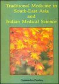 Traditional Medicine in South-East Asia and Indian Medical Science