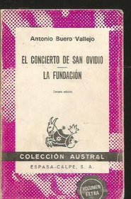 El concierto de San Ovidio ; La fundacion (Coleccion austral ; no. 1569)