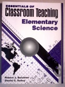 Essentials of Classroom Teaching: Elementary Science