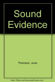 Sound Evidence