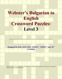 Webster's Bulgarian to English Crossword Puzzles: Level 3