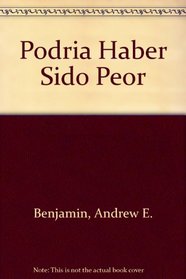 Podria Haber Sido Peor/It Could Have Been Worse (Spanish Edition)