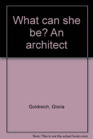 What can she be? An architect