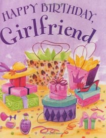 Happy Birthday Girlfriend (Charming Petites)