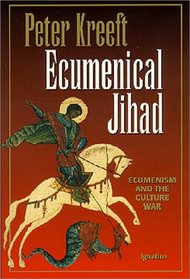 Ecumenical Jihad: Ecumenism and the Culture War