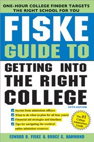 Fiske Guide to Getting Into the Right College, 5E