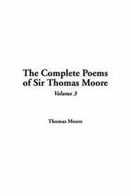 The Complete Poems of Sir Thomas Moore: V3