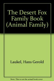 The Desert Fox Family Book (Animal Family Series)