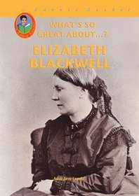 Elizabeth Blackwell (Robbie Readers) (What's So Great About...?)