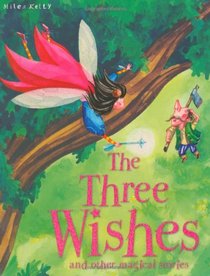 Three Wishes and Other Stories (Magical Stories)