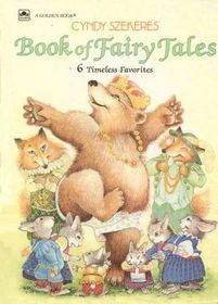 Cyndy Szekeres' Book of Fairy Tales (Cyndy Szekeres' Books)