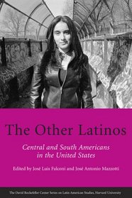 The Other Latinos (David Rockefeller Center Series on Latin American Studies)