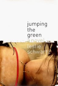 JUMPING THE GREEN : A Novel