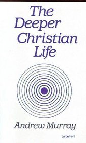 The Deeper Christian Life