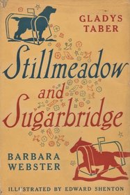 Stillmeadow and Sugarbridge