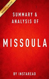 Summary & Analysis of Missoula: Rape and the Justice System in a College Town