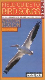 Stokes Field Guide to Bird Songs : WESTERN REGION (Stokes Field Guide to Bird Songs)