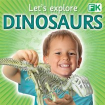 Let's Explore Dinosaurs (Fun Kits)