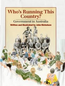 Who's running this country?: Government in Australia (A Little ark book)