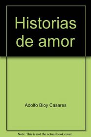 Historias de amor (El Libro de bolsillo ; 589 : Seccion literatura) (Spanish Edition)
