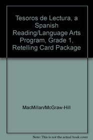 Tesoros de lectura, A Spanish Reading/Language Arts Program, Grade 1, Retelling Card Package