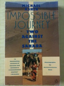 Impossible Journey: Two Against the Sahara