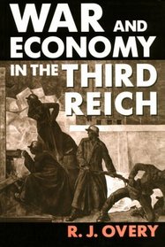 War and Economy in the Third Reich