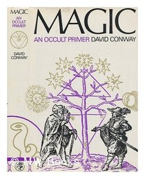 Magic: An Occult Primer