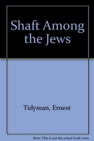 Shaft Among the Jews