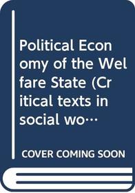 Political Economy of the Welfare State (Law School Casebook Series)