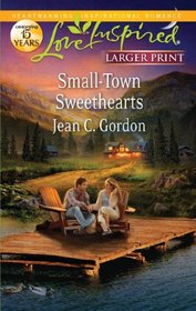 Small-Town Sweethearts (Love Inspired (Large Print))