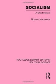 Socialism Routledge Library Editions: Political Science Volume 57 (Routledge Library Editions:Political Science)