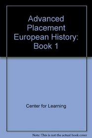 Advanced Placement European History: Book 1