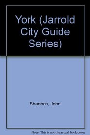 A Jarrold Guide to the Historic City of York (Jarrold City Guide Series)