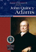 John Quincy Adams (Great American Presidents)