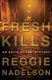 Fresh Kills: An Artie Cohen Mystery (Artie Cohen Mysteries)