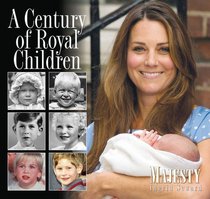 A Century of Royal Children (Majesty)