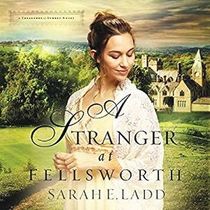 A Stranger at Fellsworth (Treasures of Surrey Novel)