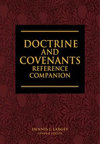 Doctrine and Covenants Reference Companion