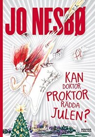 Kan doktor Proktor radda julen? (Can Doctor Proctor Save Christmas?) (Doctor Proctor's Fart Powder, Bk 5) (Swedish  Edition)